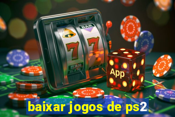 baixar jogos de ps2